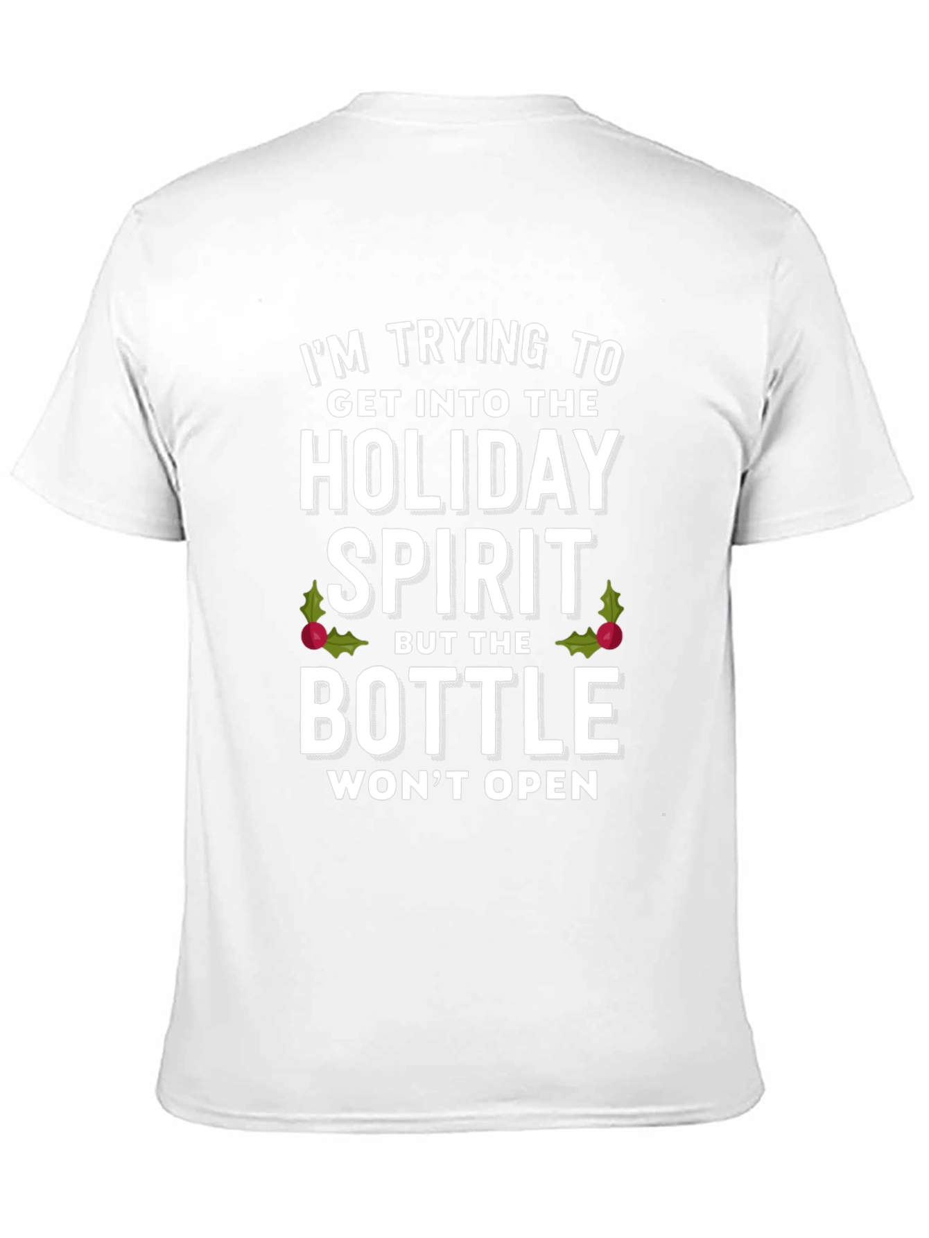 Holiday Spirit T-Shirt: Funny Christmas Graphic Tee