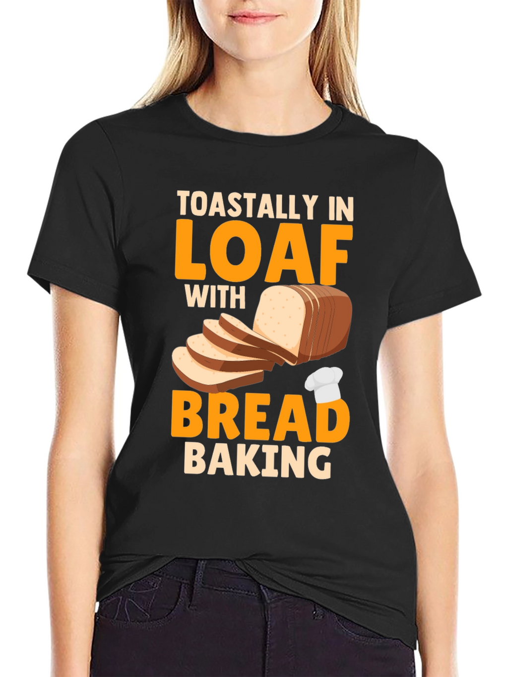 Toastally In Loaf With Bread Baking Graphic T-Shirt