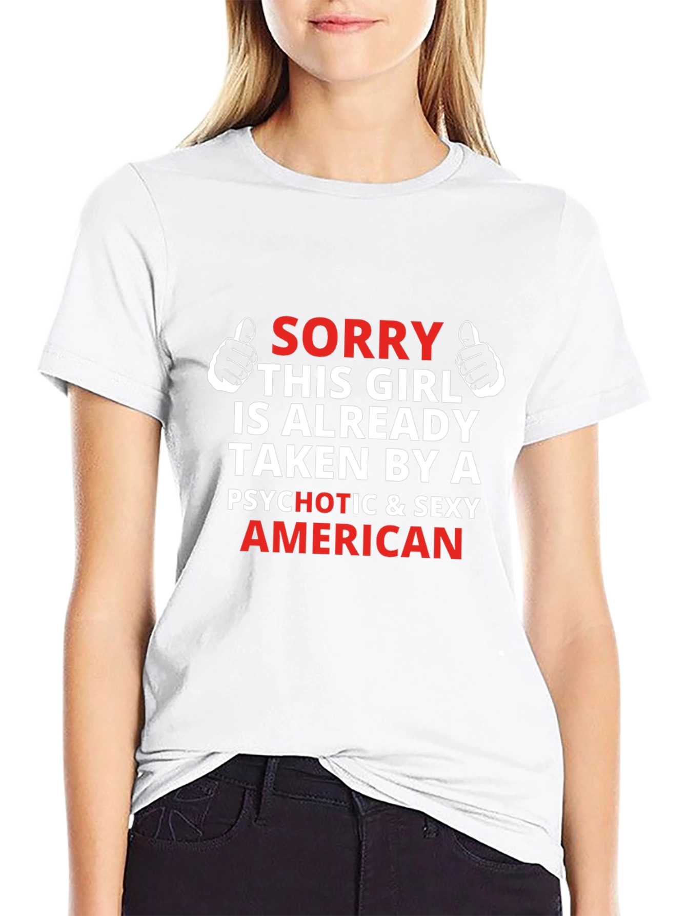 Funny Graphic T-Shirt - Taken By A Sexy American