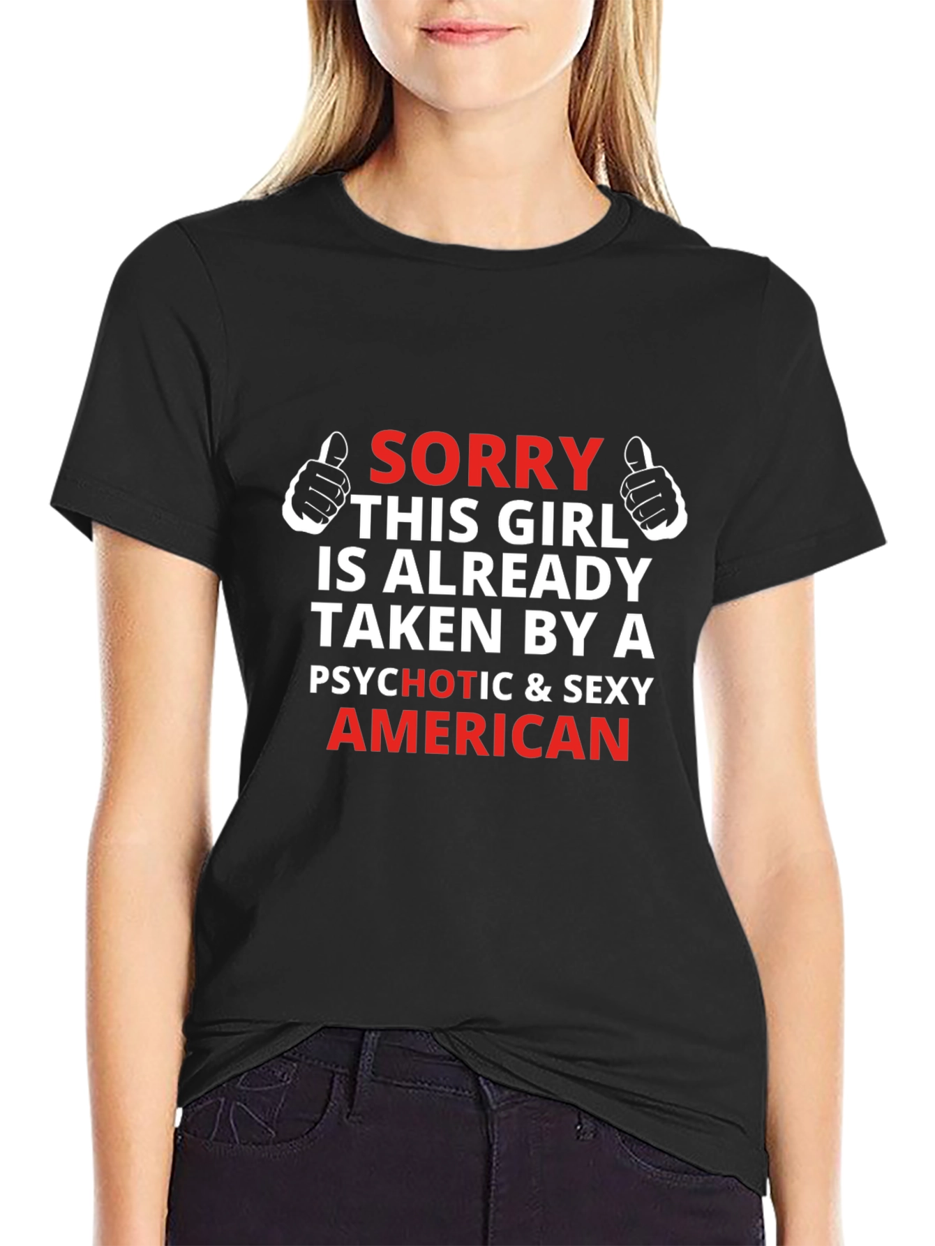 Funny Graphic T-Shirt - Taken By A Sexy American