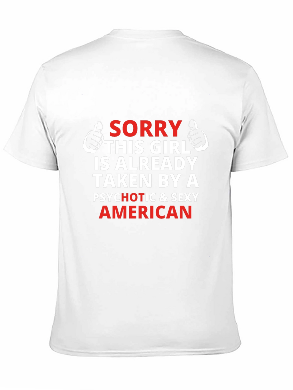 Funny Graphic T-Shirt - Taken By A Sexy American