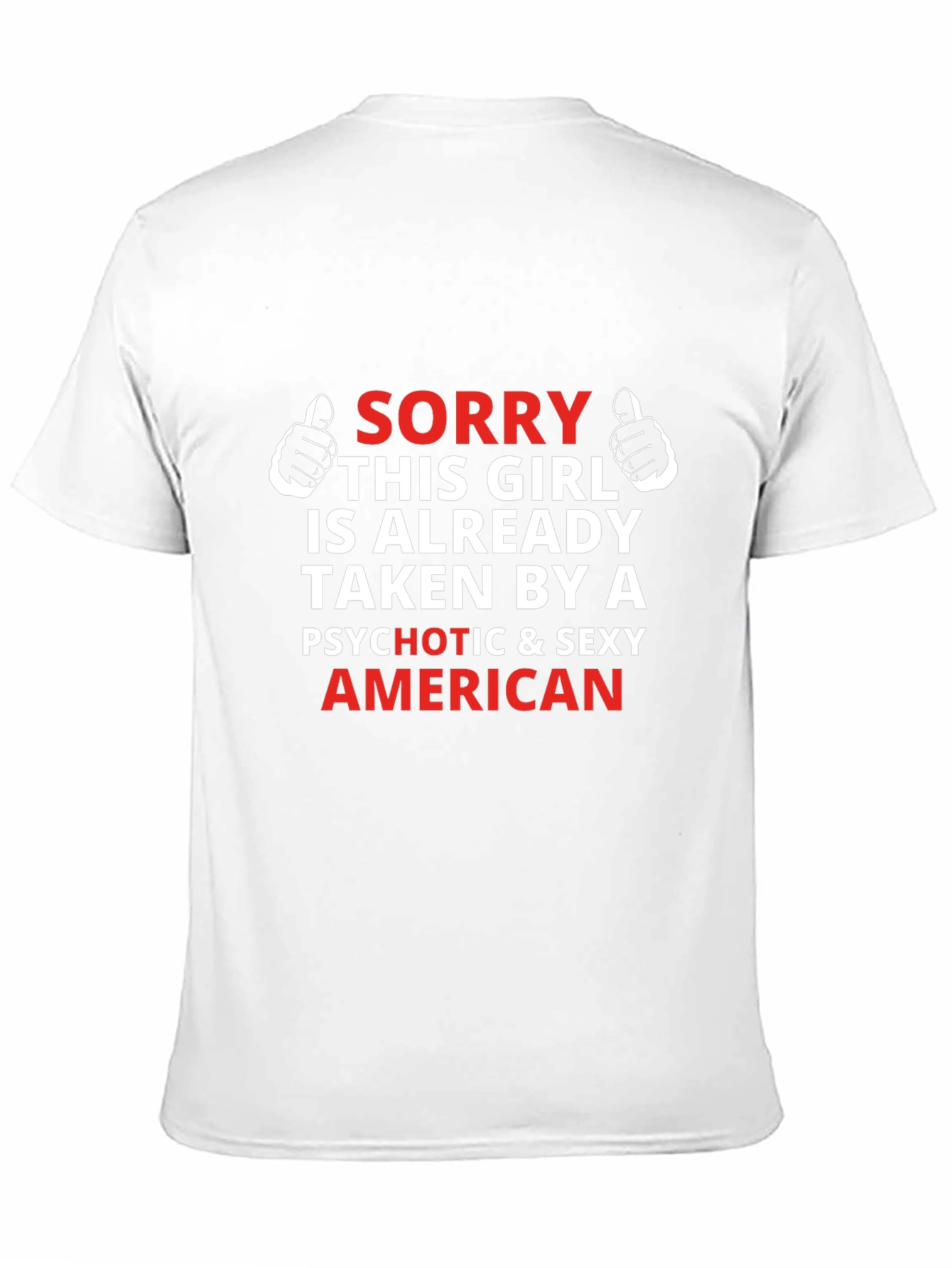 Funny Graphic T-Shirt - Taken By A Sexy American