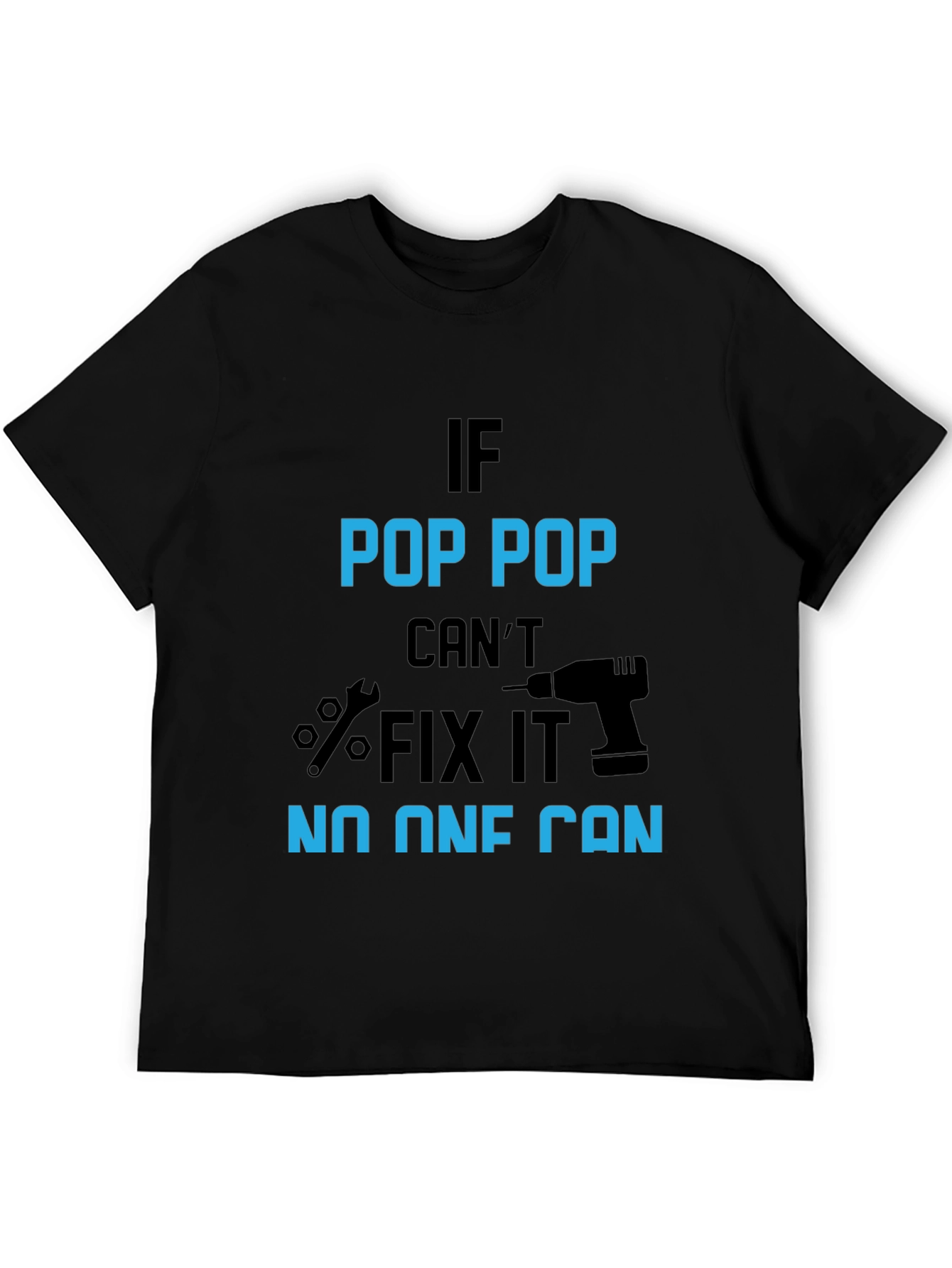 If Pop Pop Cant Fix It No One Can T-Shirt