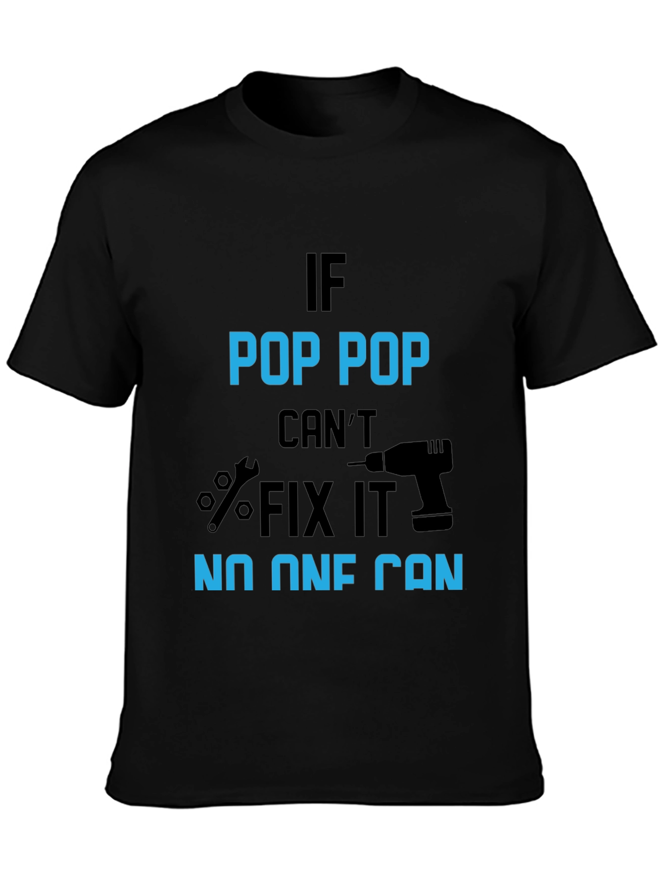 If Pop Pop Cant Fix It No One Can T-Shirt