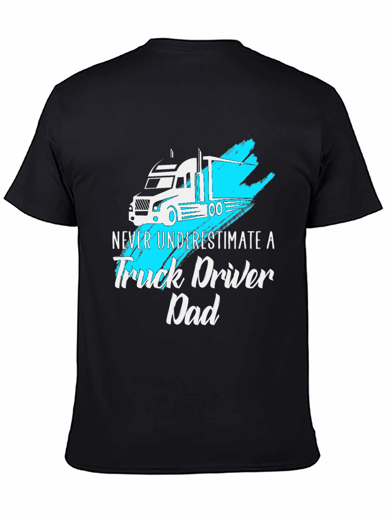 Truck Driver Dad T-Shirt - Cool Graphic Tee