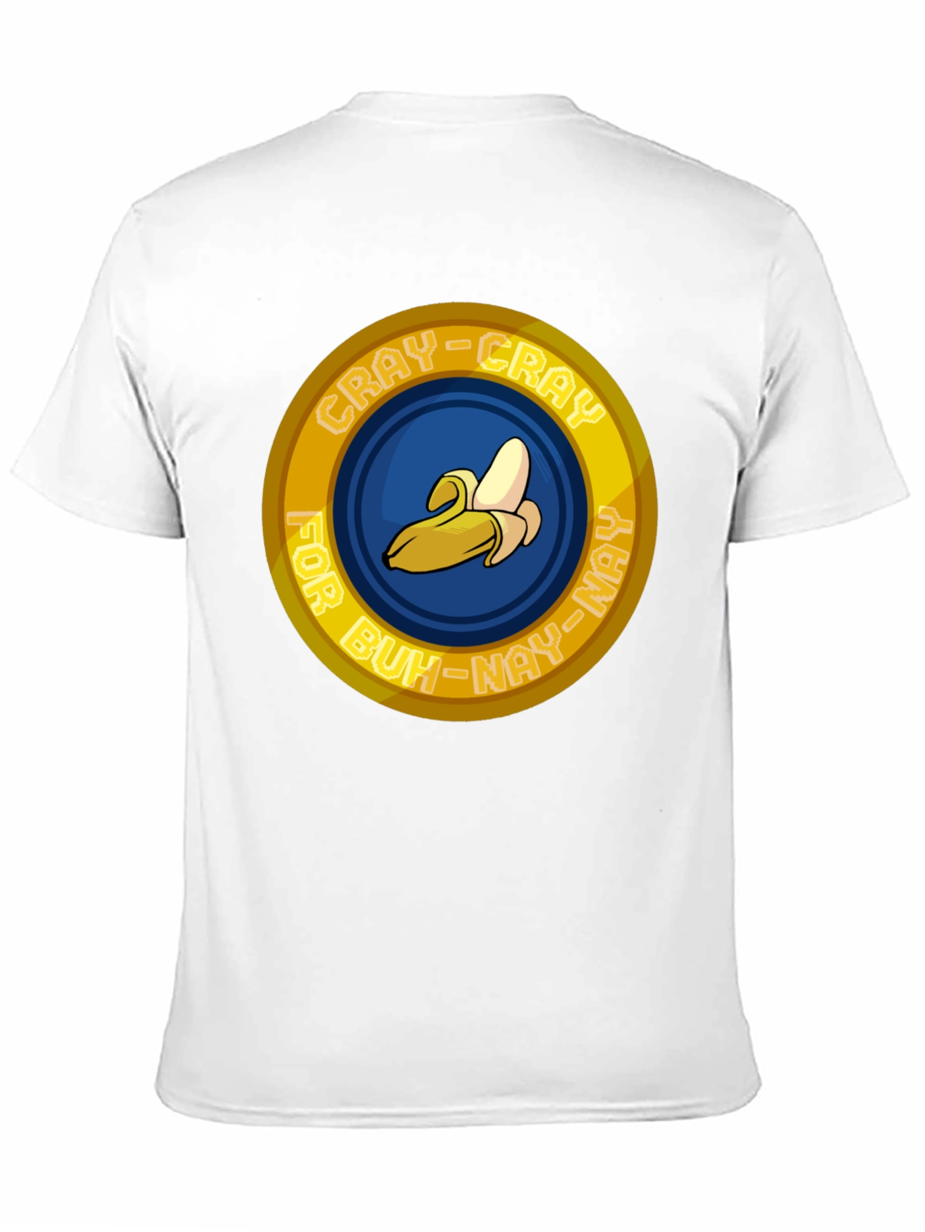 Crazy for Buh-Nay T-Shirt