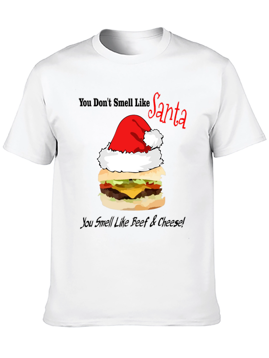 Santa Burger T-Shirt: Beef & Cheese Christmas Humor