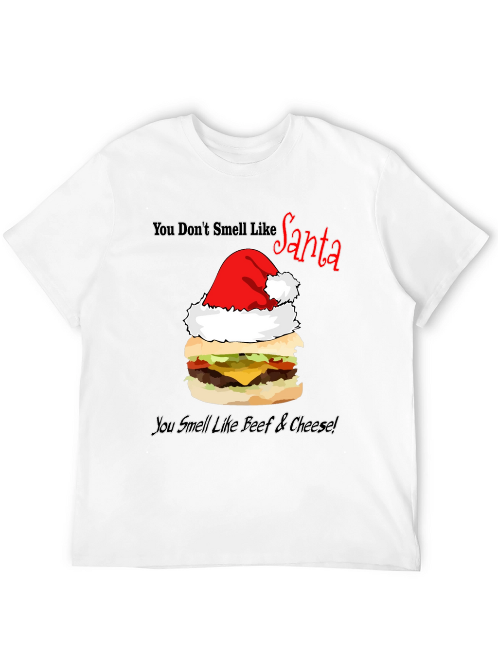 Santa Burger T-Shirt: Beef & Cheese Christmas Humor