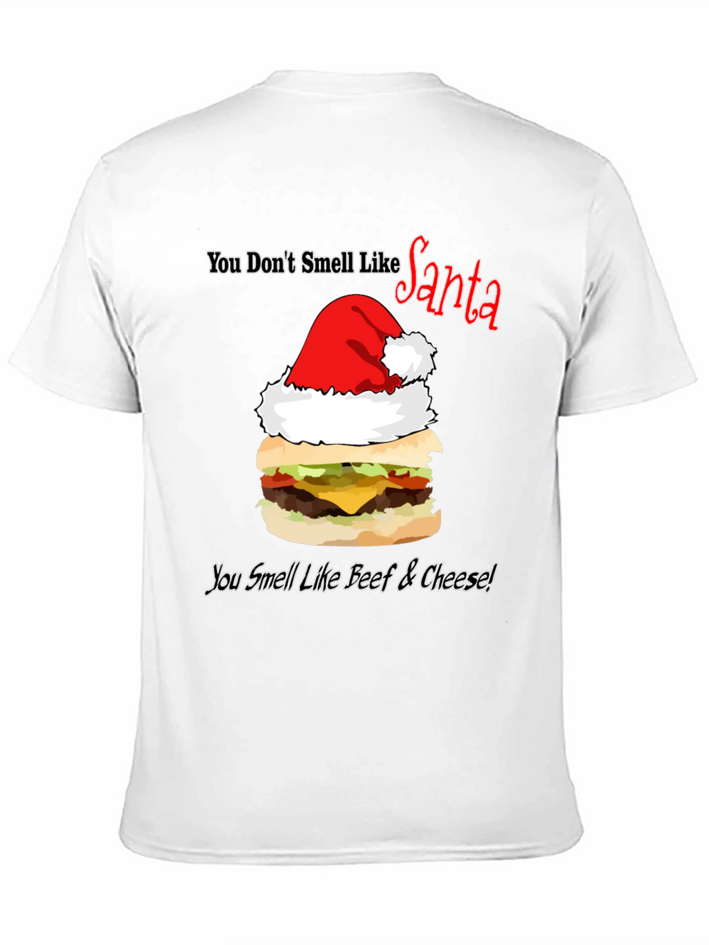 Santa Burger T-Shirt: Beef & Cheese Christmas Humor
