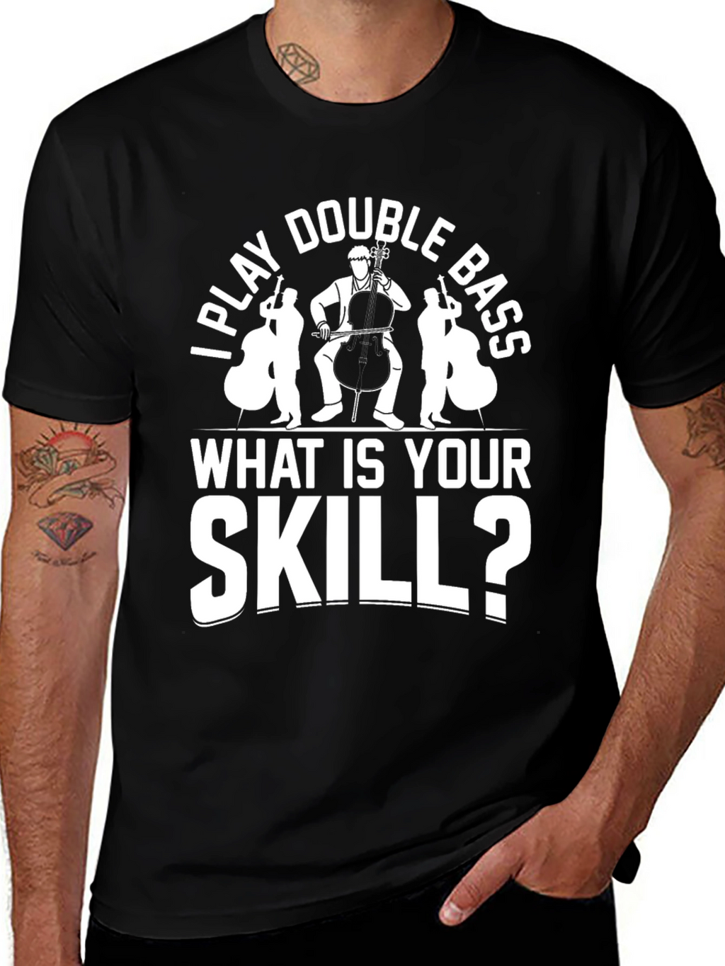 I Play Double Bass Funny Musician T-Shirt