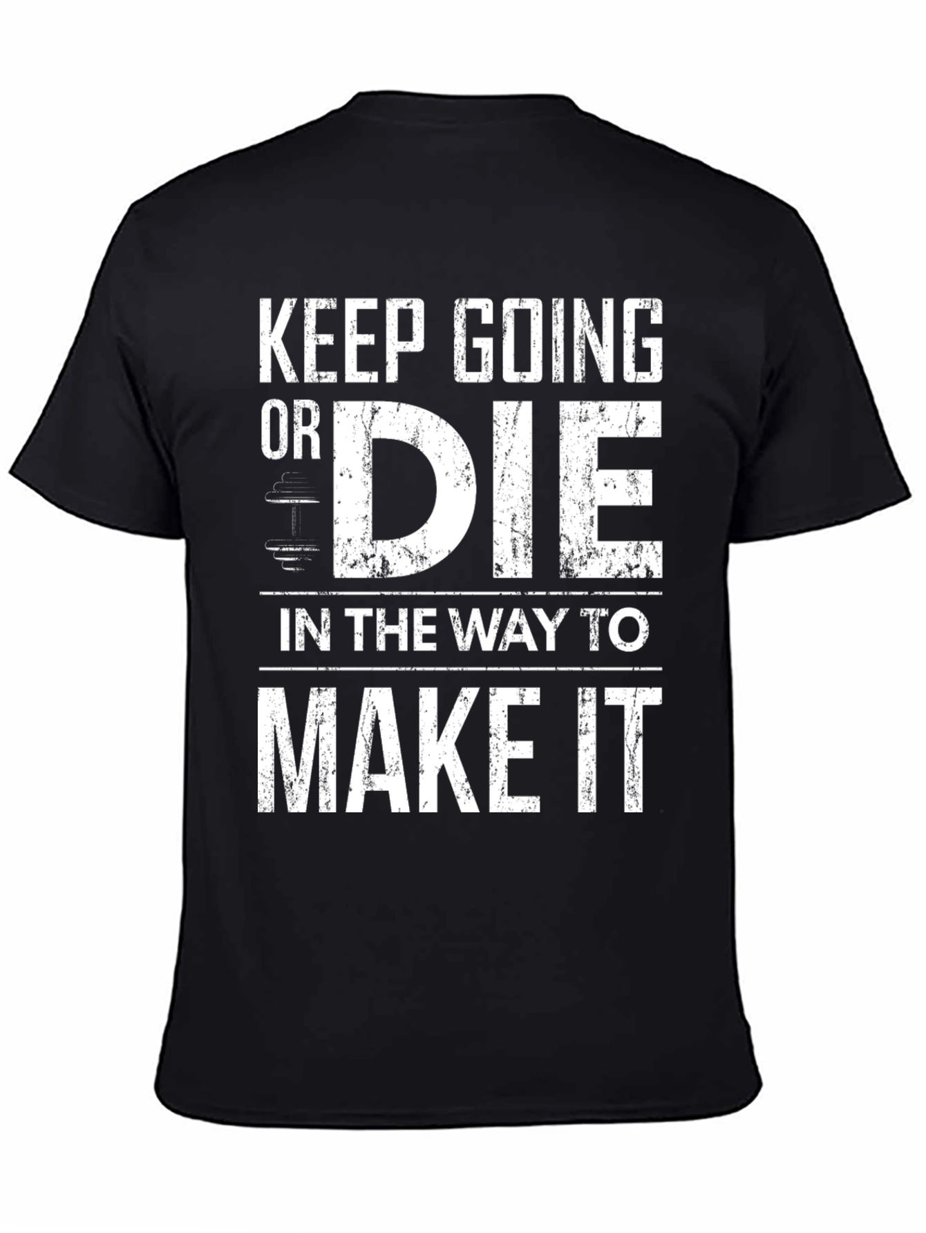Keep Going Motivational Black T-Shirt