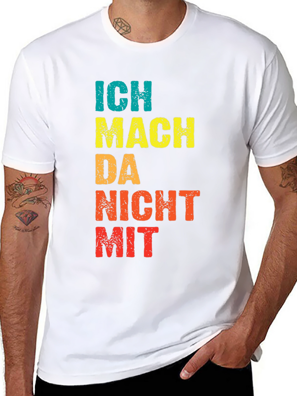 Ich Mach Da Nicht Mit Graphic T-Shirt