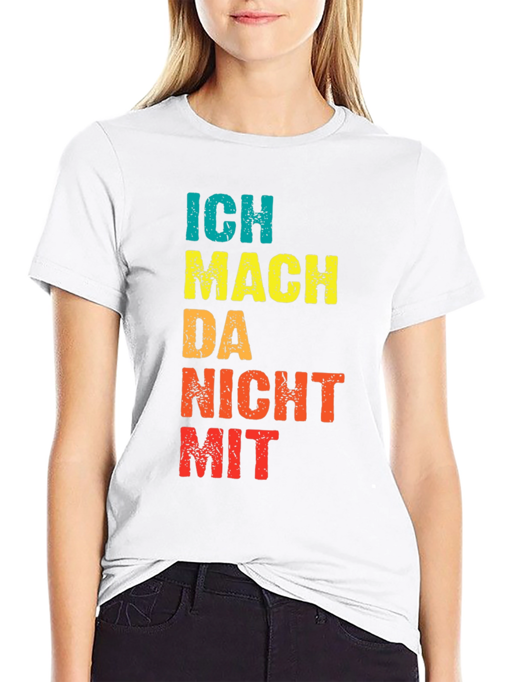 Ich Mach Da Nicht Mit Graphic T-Shirt