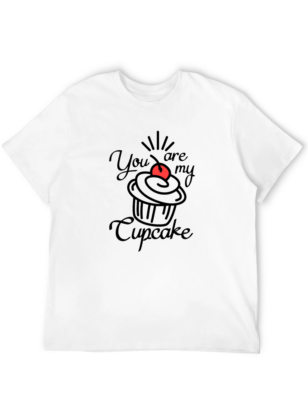 You Are My Cupcake Black T-Shirt