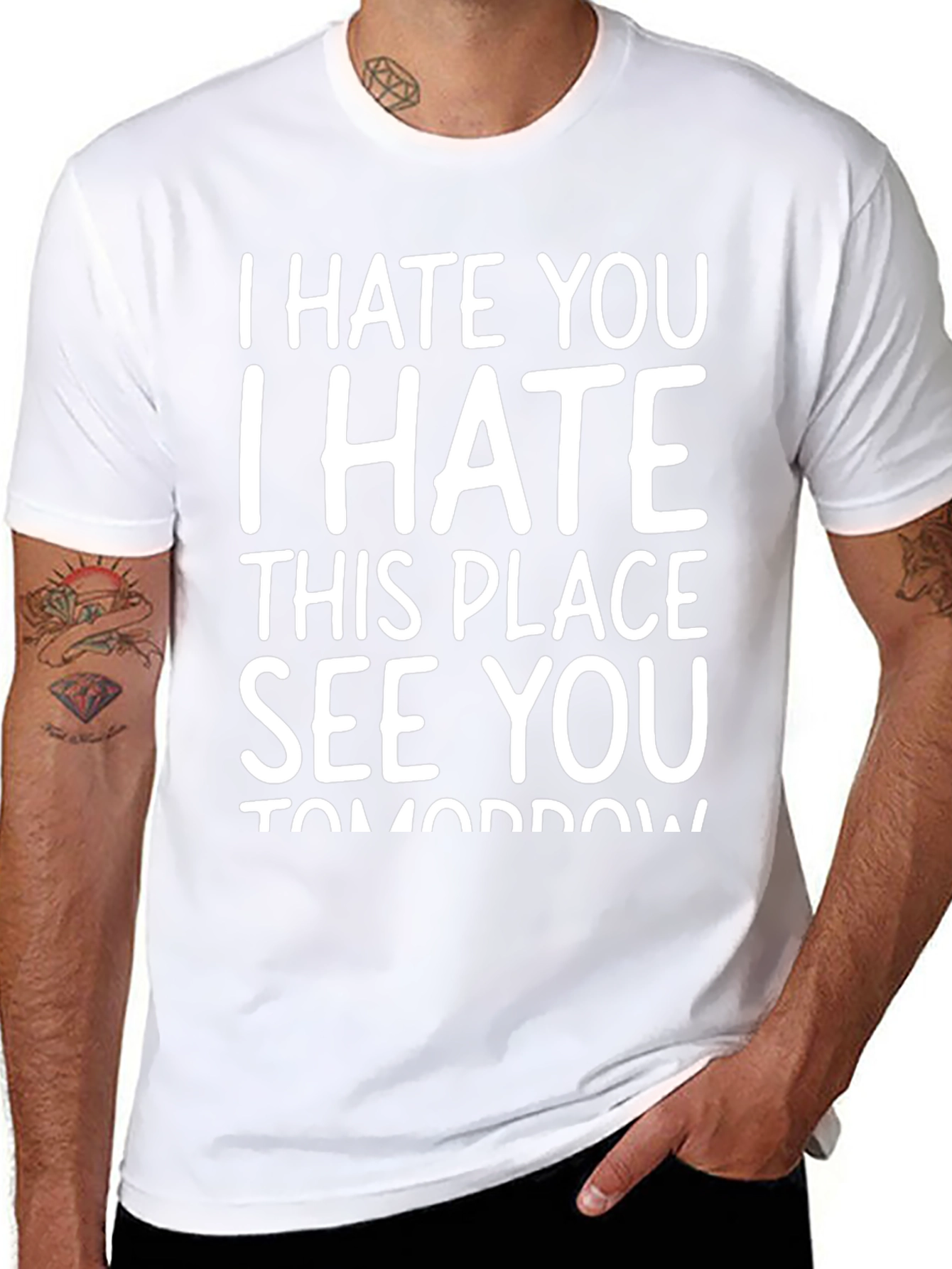 I Hate You See You Tomorrow Black T-Shirt