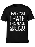 I Hate You See You Tomorrow Black T-Shirt