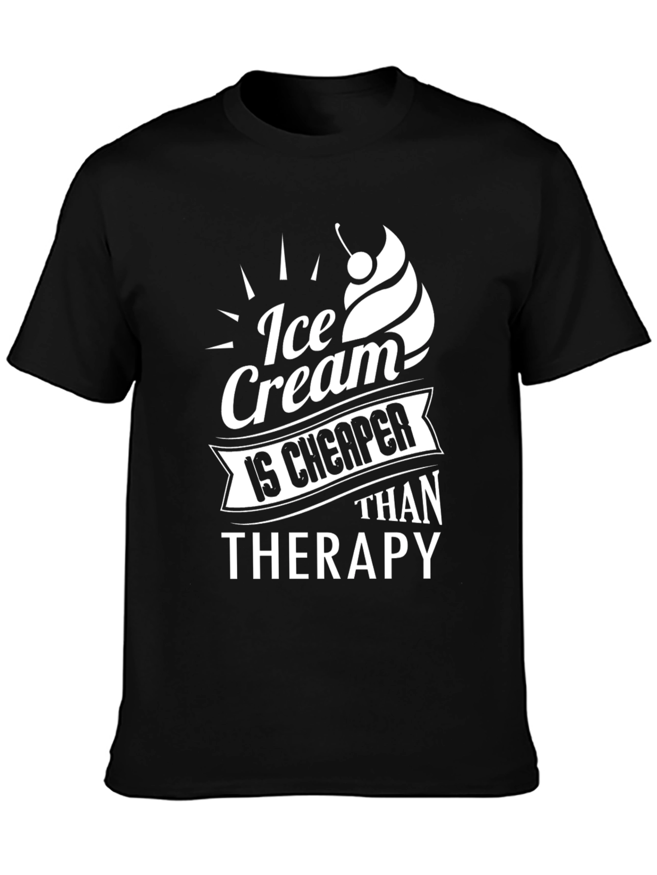 Ice Cream is Cheaper Than Therapy Graphic T-Shirt