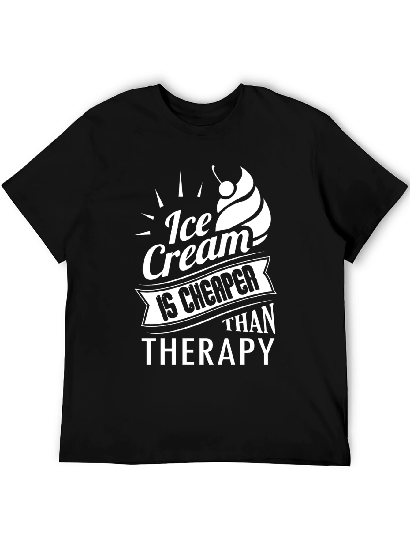 Ice Cream is Cheaper Than Therapy Graphic T-Shirt