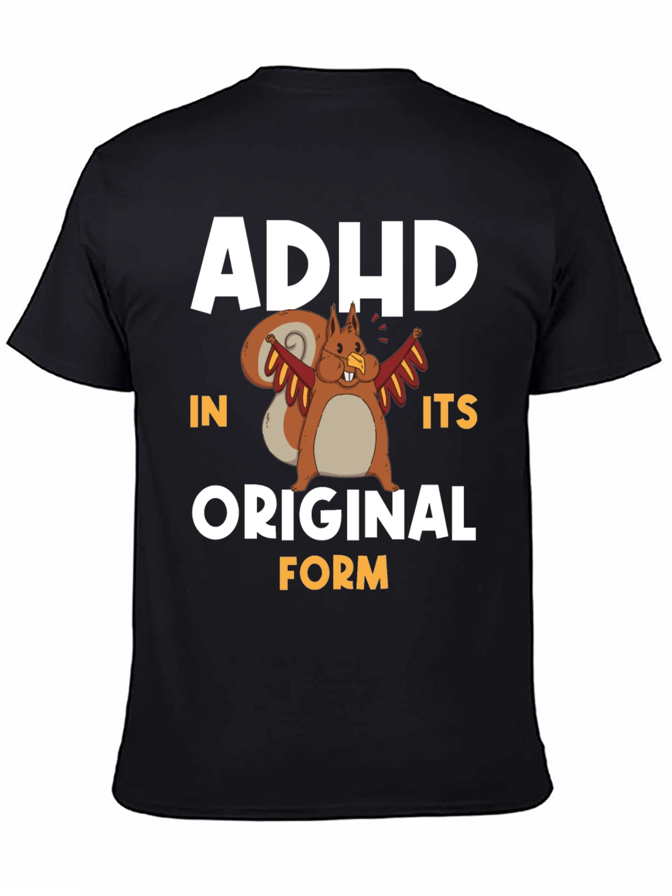 ADHD In Its Original Form Squirrel Graphic T-Shirt