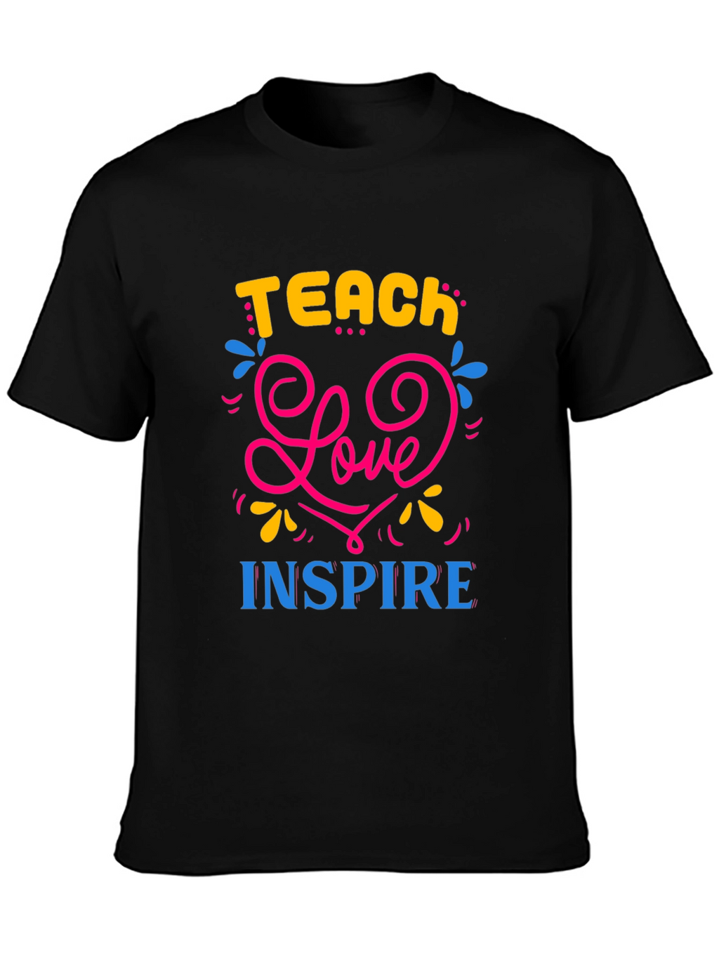 Teach Love Inspire Graphic T-Shirt