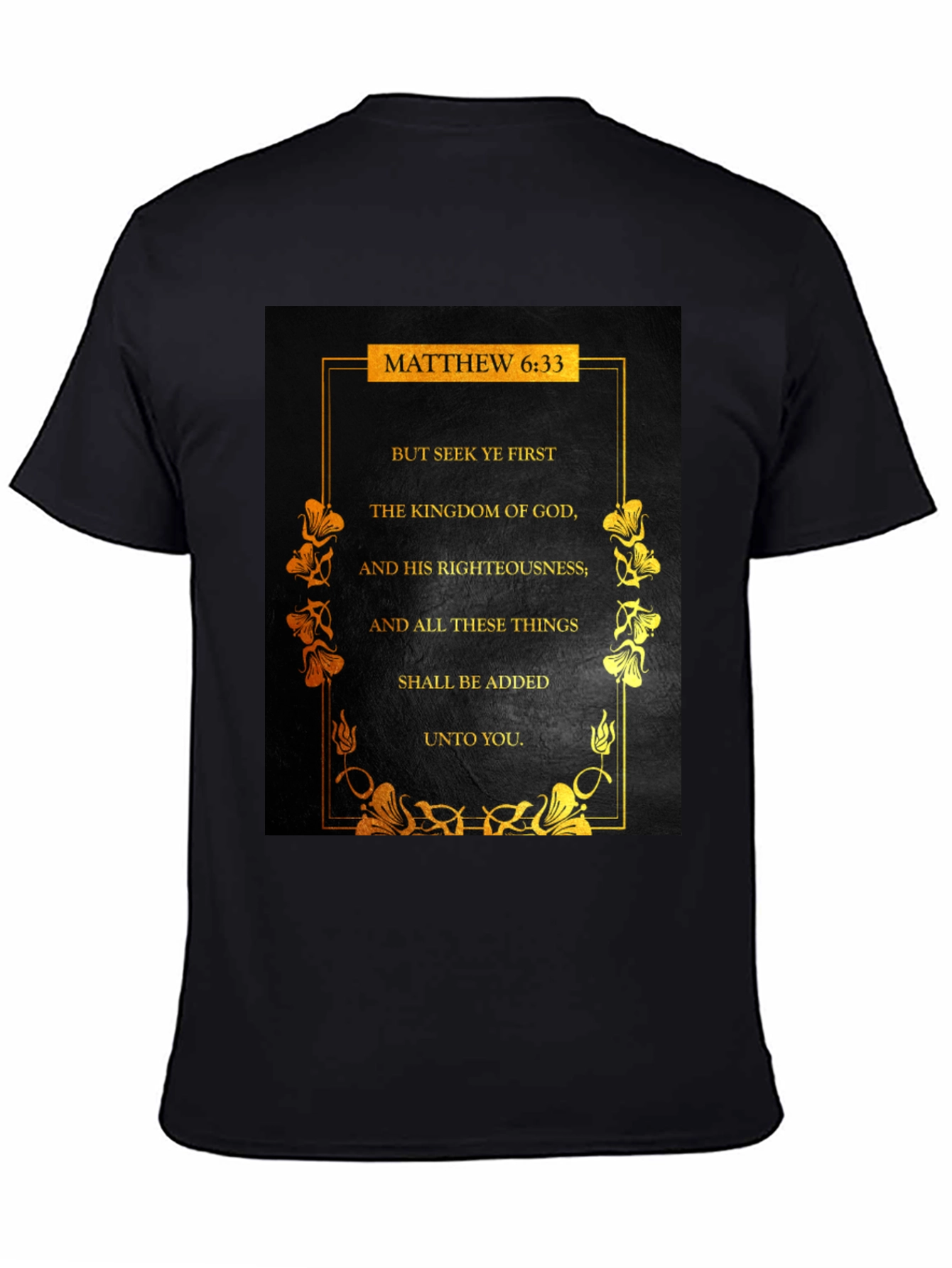 Matthew 6:33 Seek Ye First Christian T-Shirt