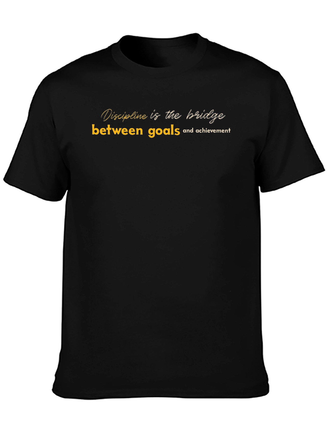 Motivation T-Shirt: Discipline is the Bridge