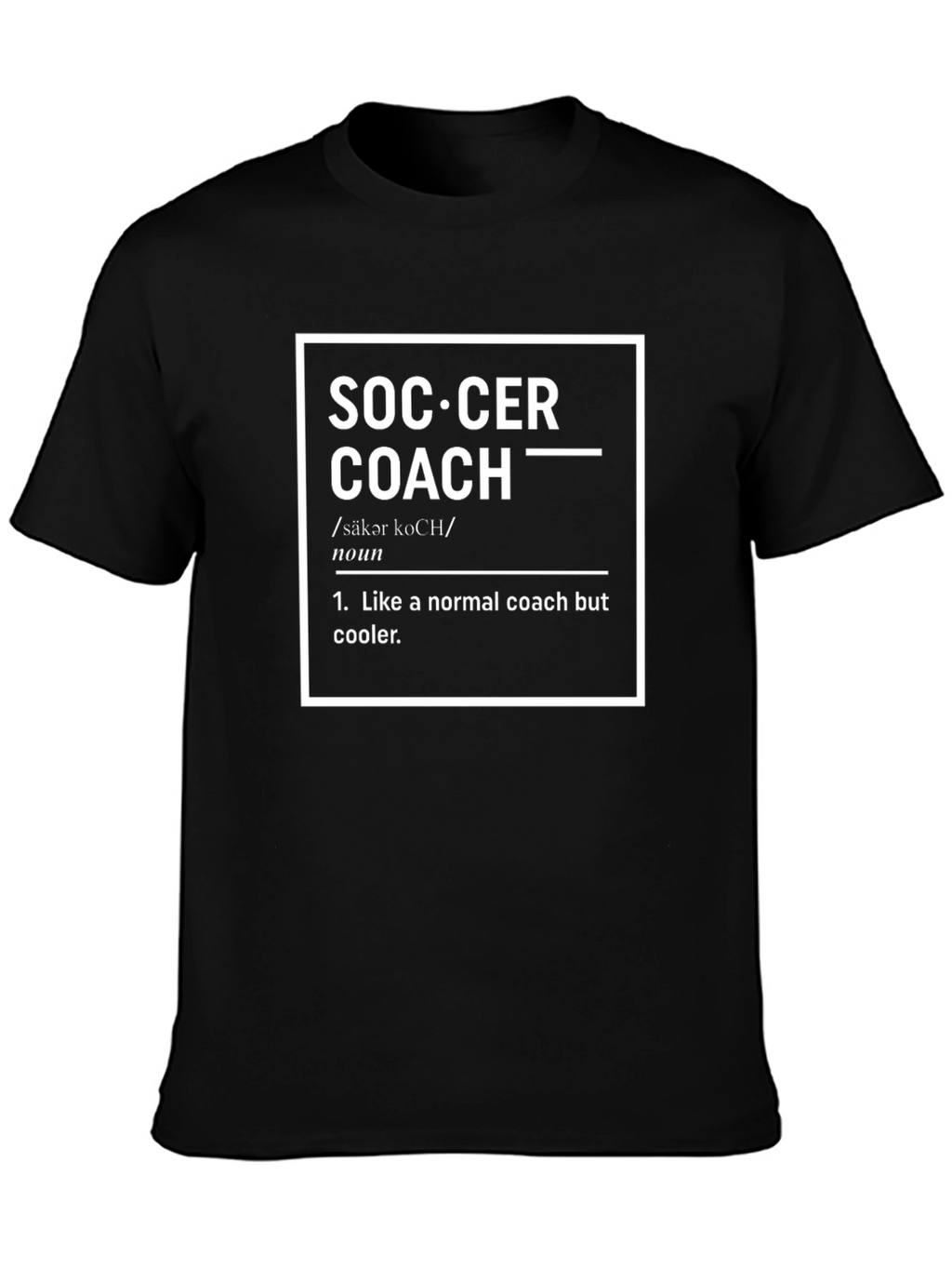 Soccer Coach Definition T-Shirt
