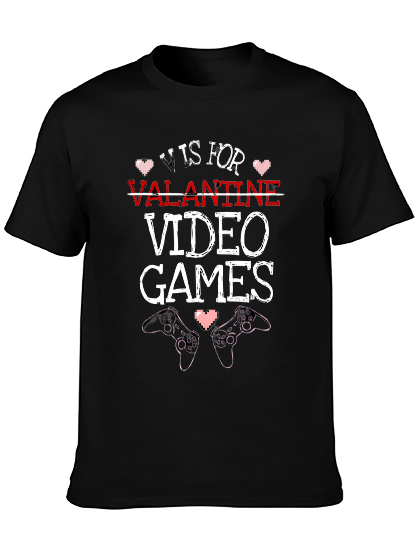 V is for Video Games Valentines Day Gamer T-Shirt