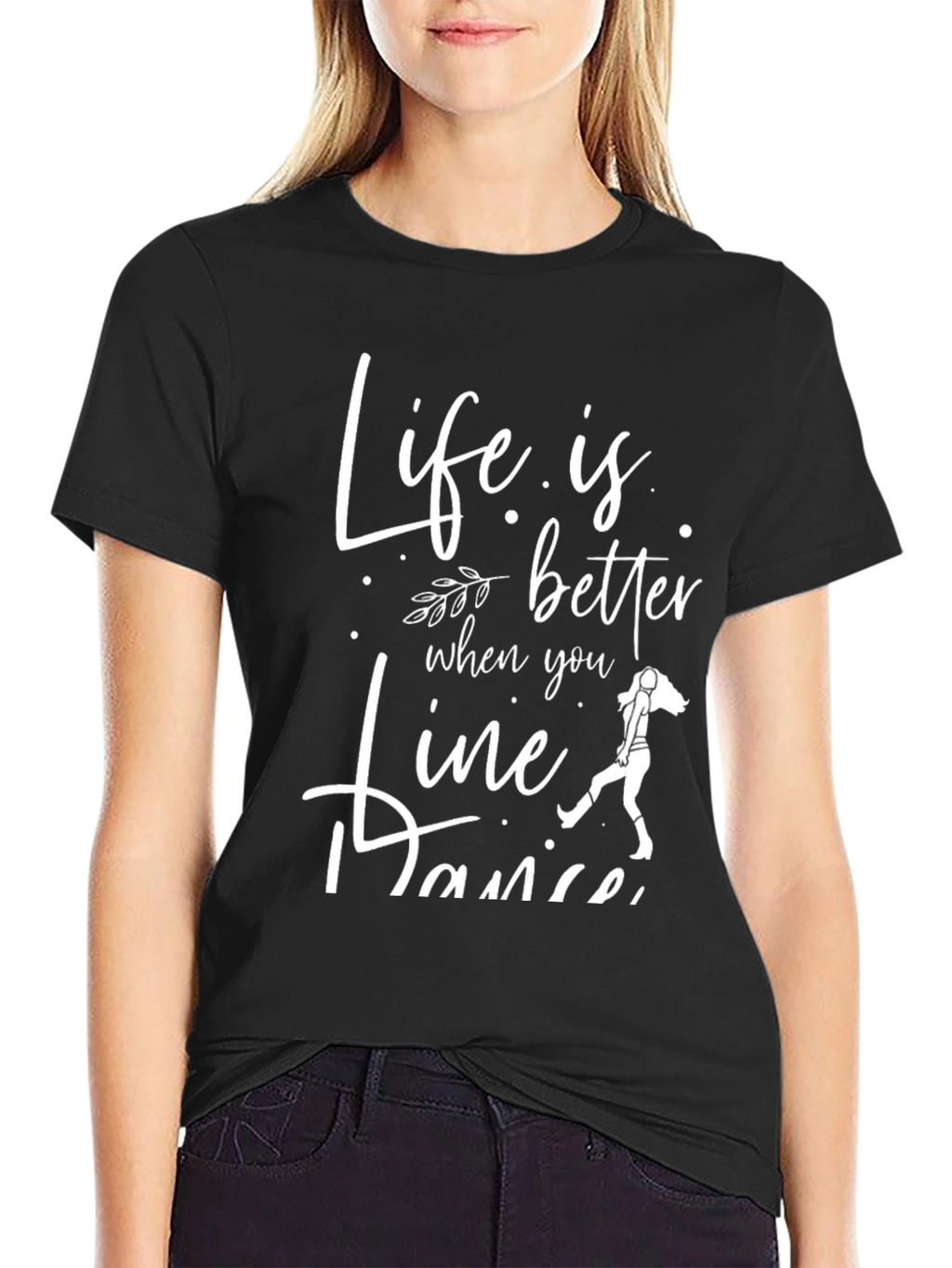 Life is Better Line Dance Graphic Tee