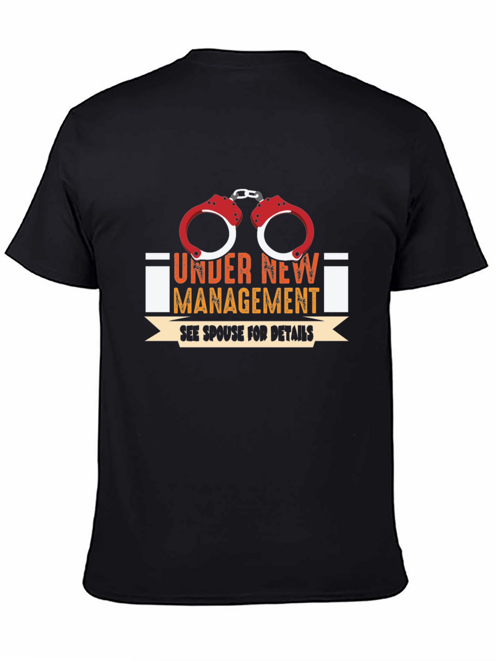 Under New Management T-Shirt