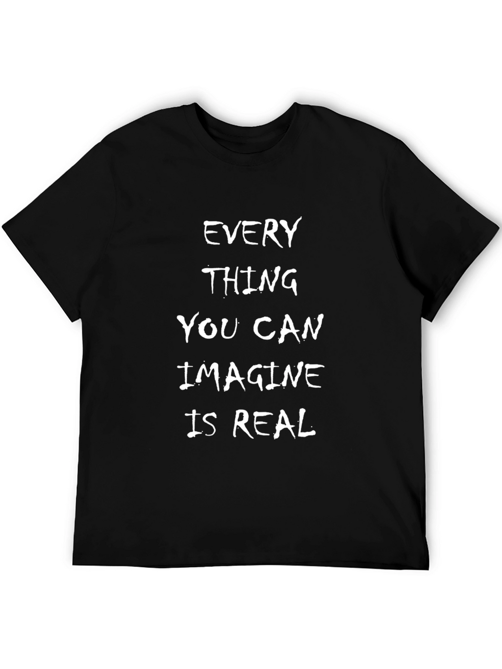Inspirational T-Shirt: Imagine is Real
