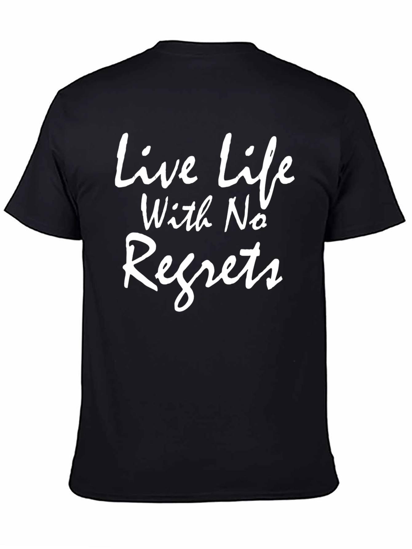 Live Life With No Regrets Graphic T-Shirt