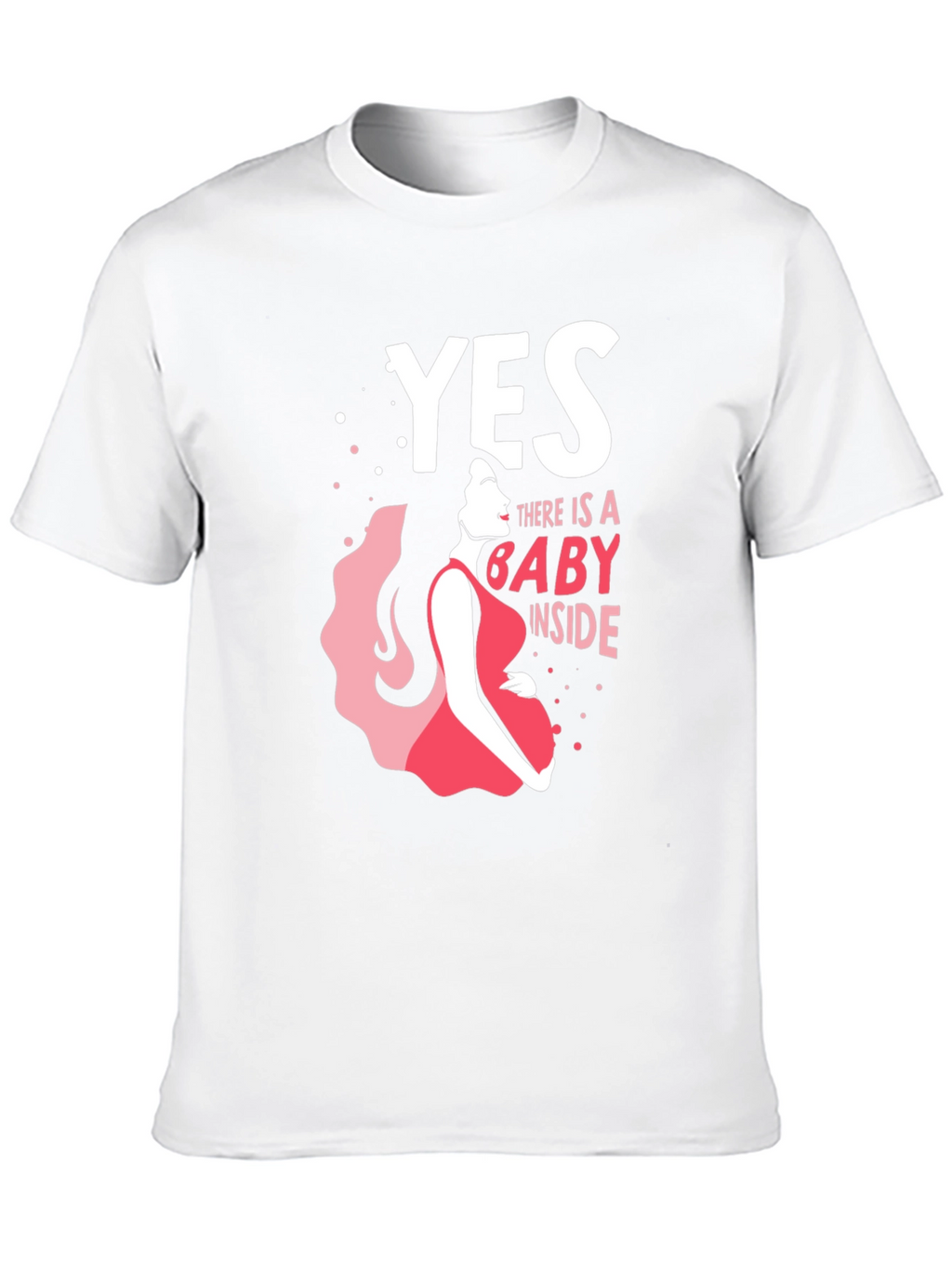 Yes There is a Baby Inside - Maternity T-Shirt