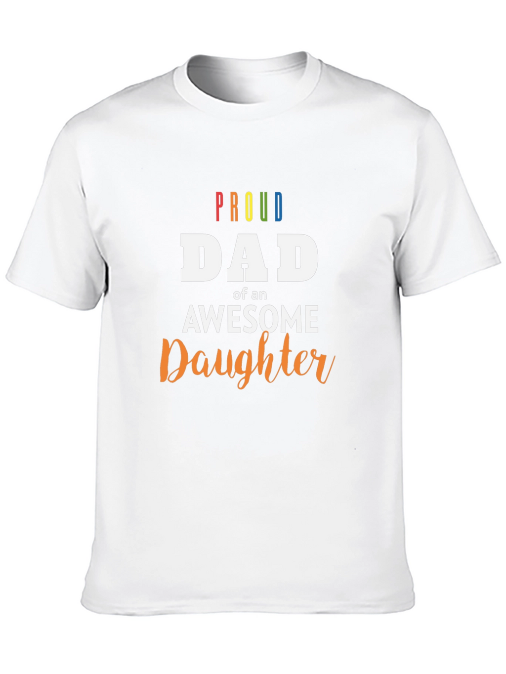 Proud Dad of an Awesome Daughter Black T-Shirt
