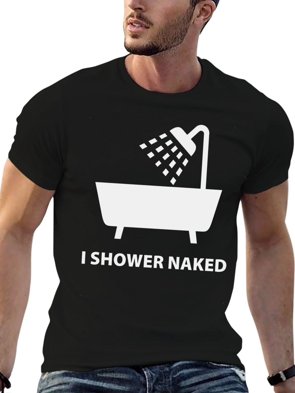 I Shower Naked Graphic T-Shirt - Funny Novelty Tee