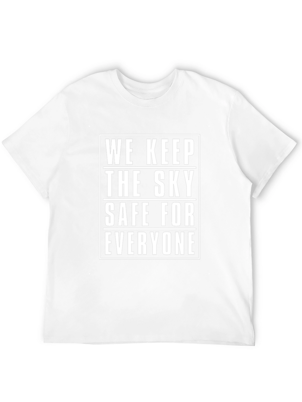 We Keep The Sky Safe Graphic T-Shirt