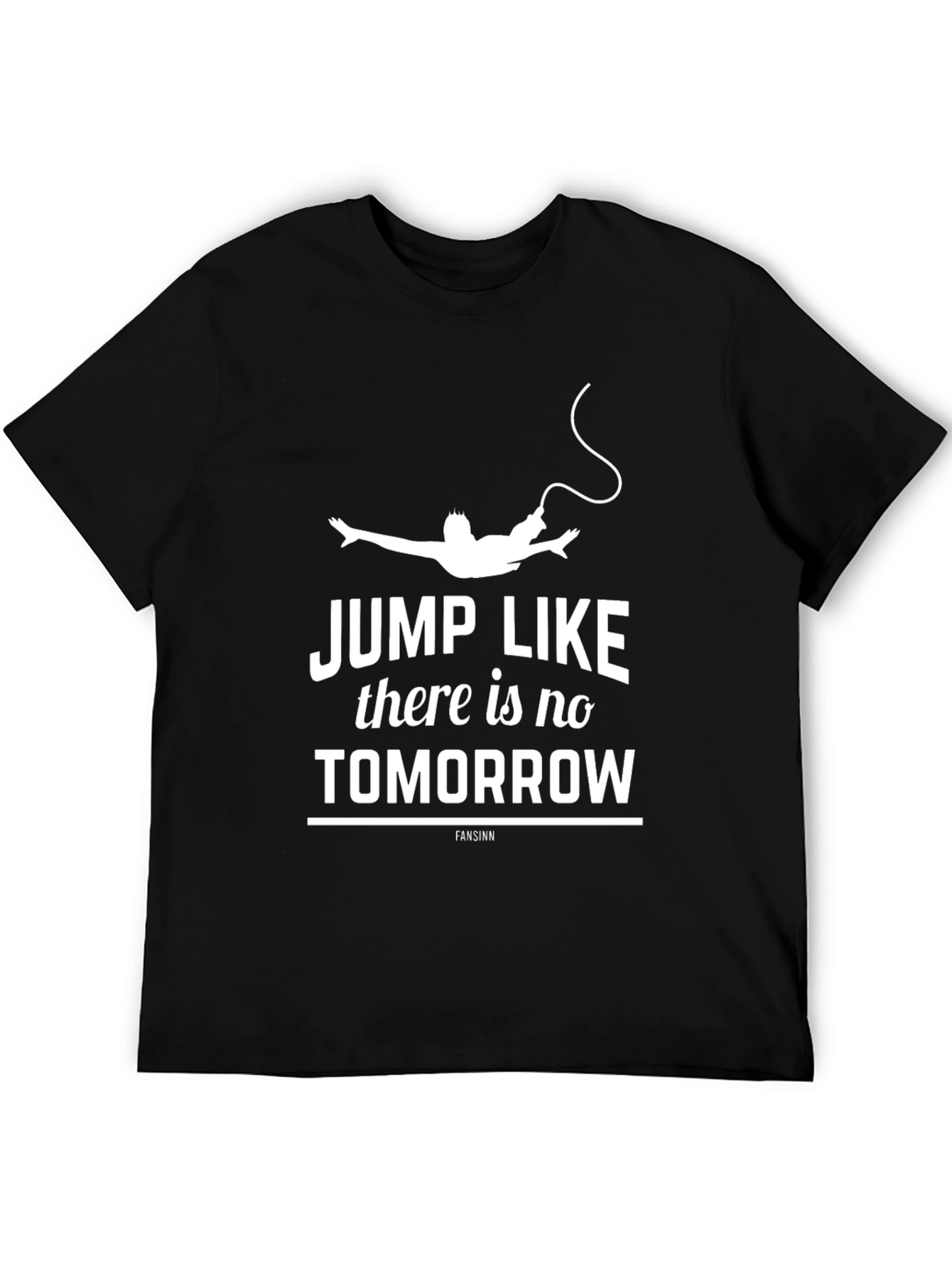 Jump Like Theres No Tomorrow Graphic Tee