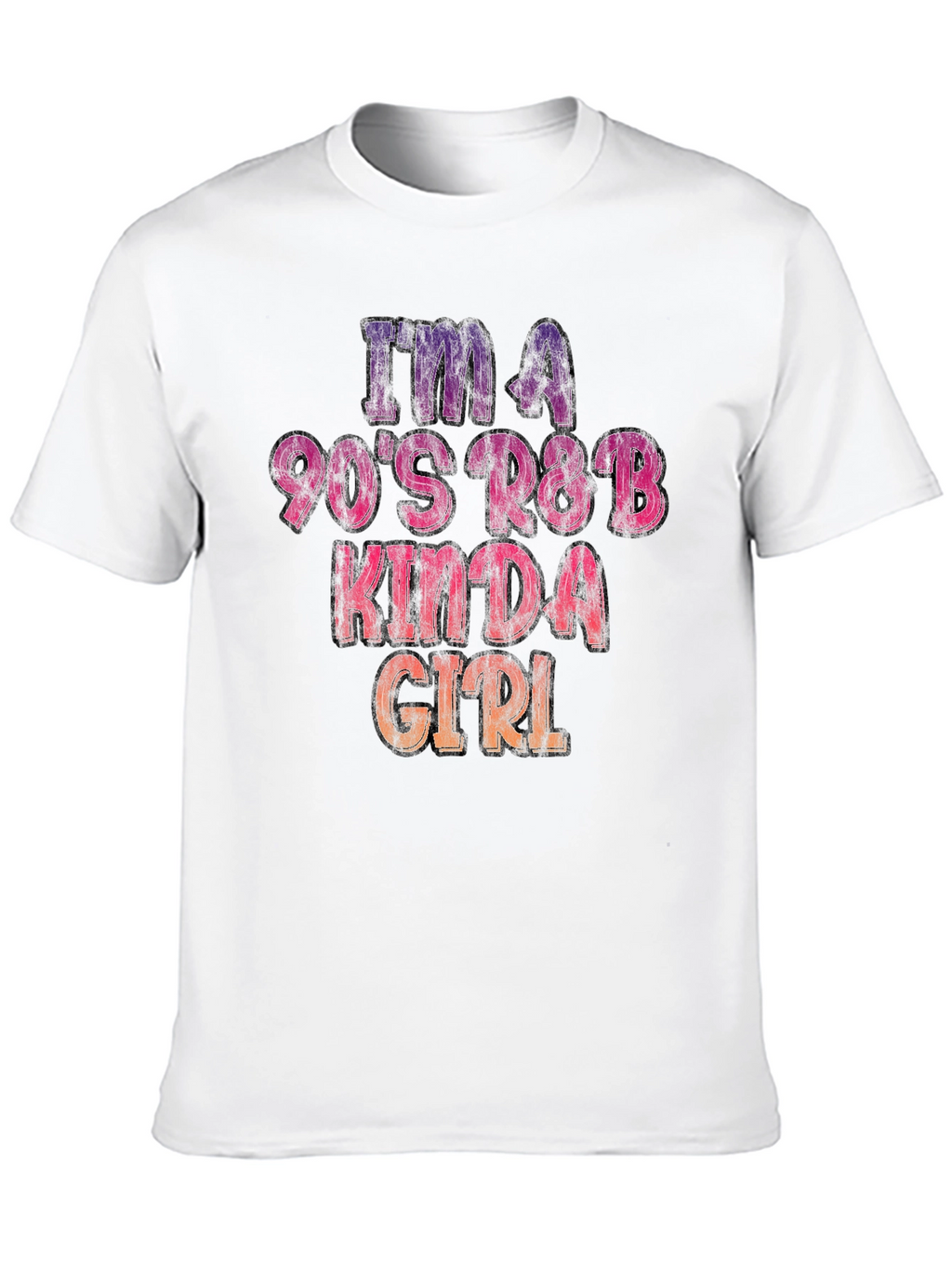 Im A 90s R&B Kinda Girl T-Shirt
