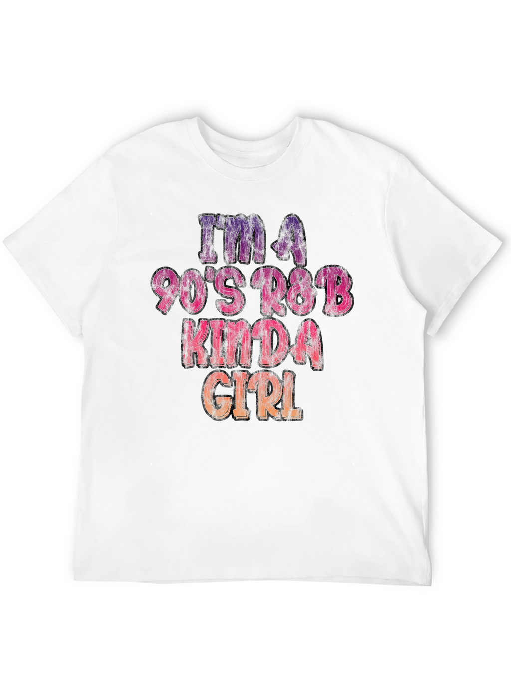 Im A 90s R&B Kinda Girl T-Shirt