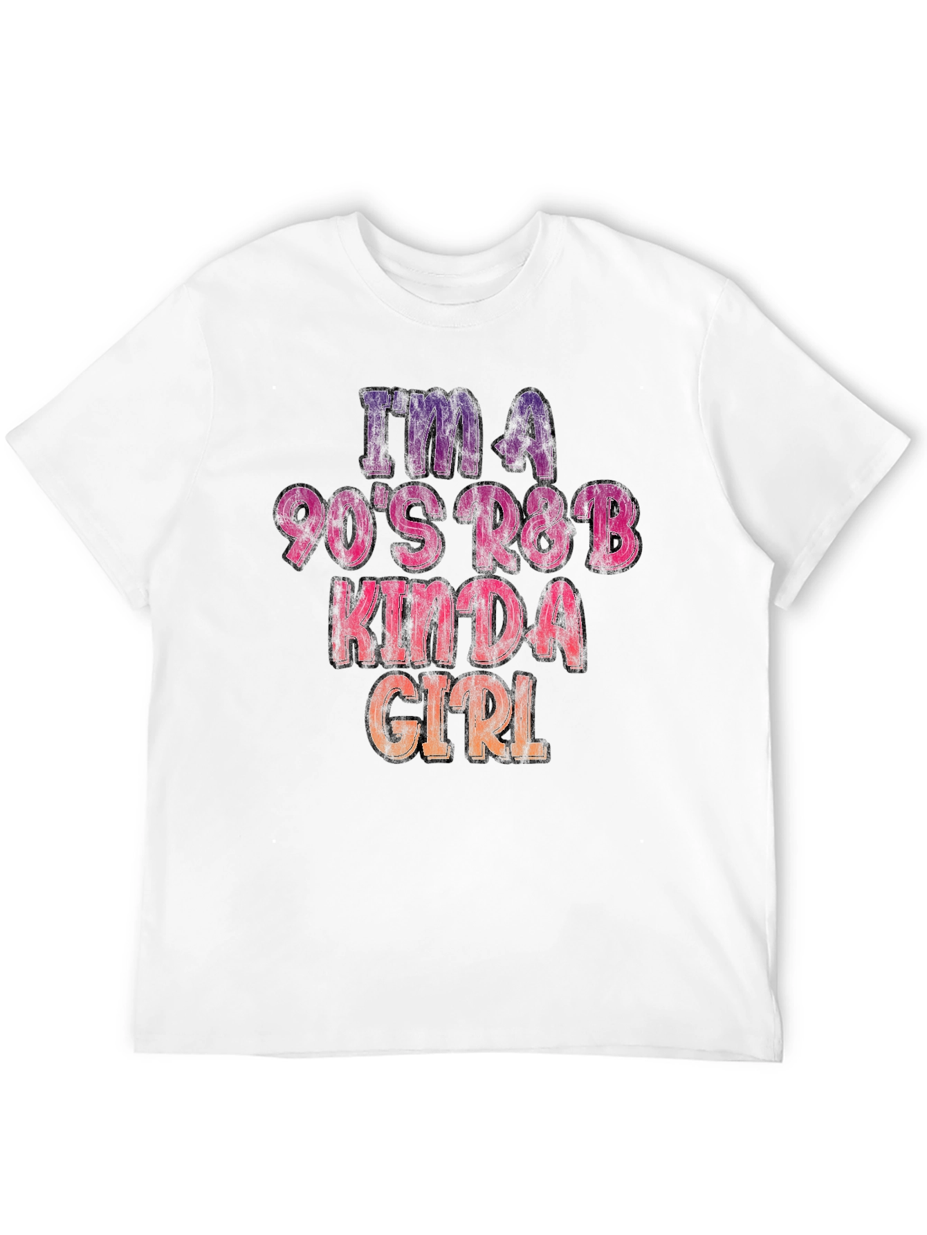 Im A 90s R&B Kinda Girl T-Shirt