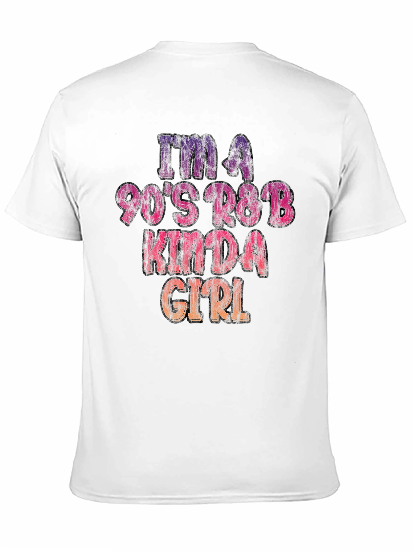 Im A 90s R&B Kinda Girl T-Shirt