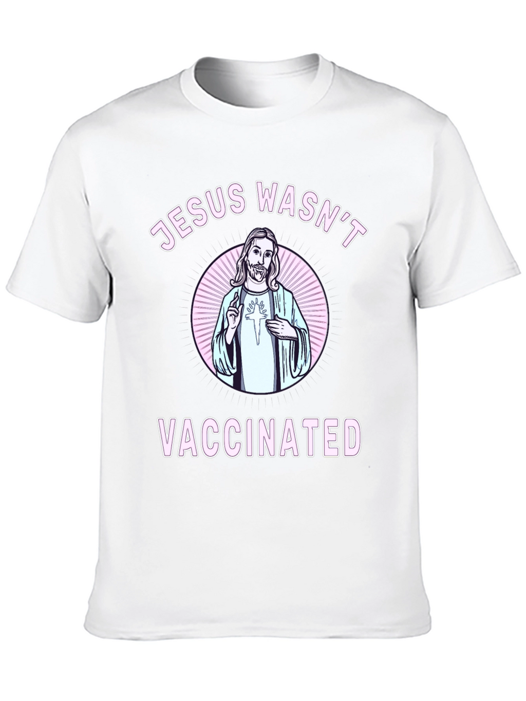 Jesus Wasnt Vaccinated Graphic Tee
