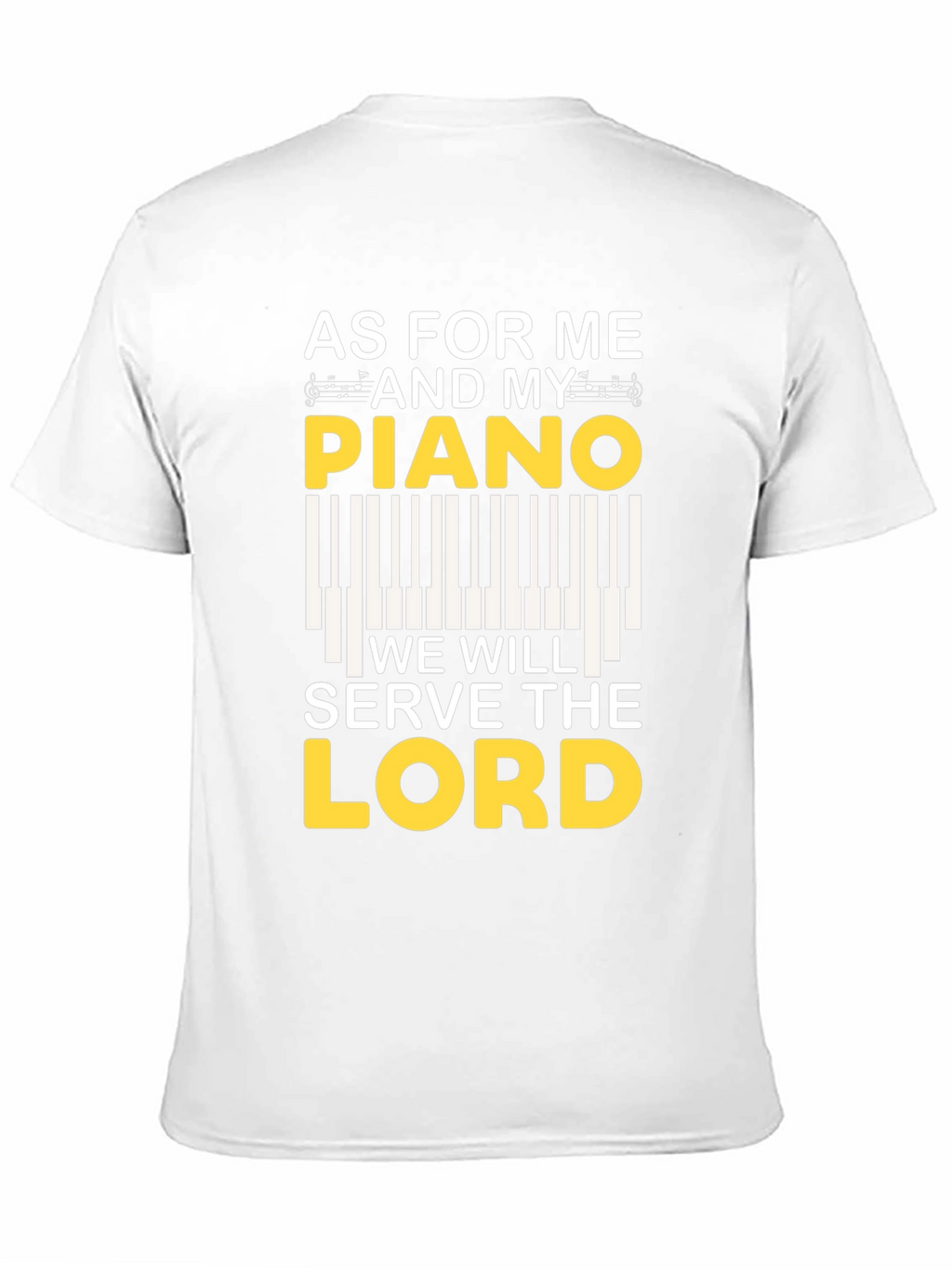 As For Me and My Piano T-Shirt