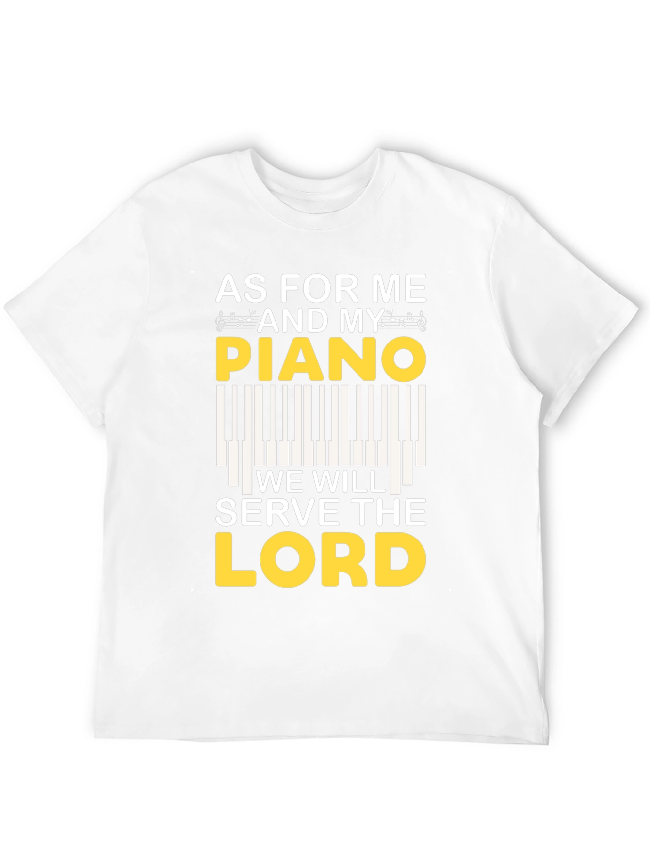 As For Me and My Piano T-Shirt