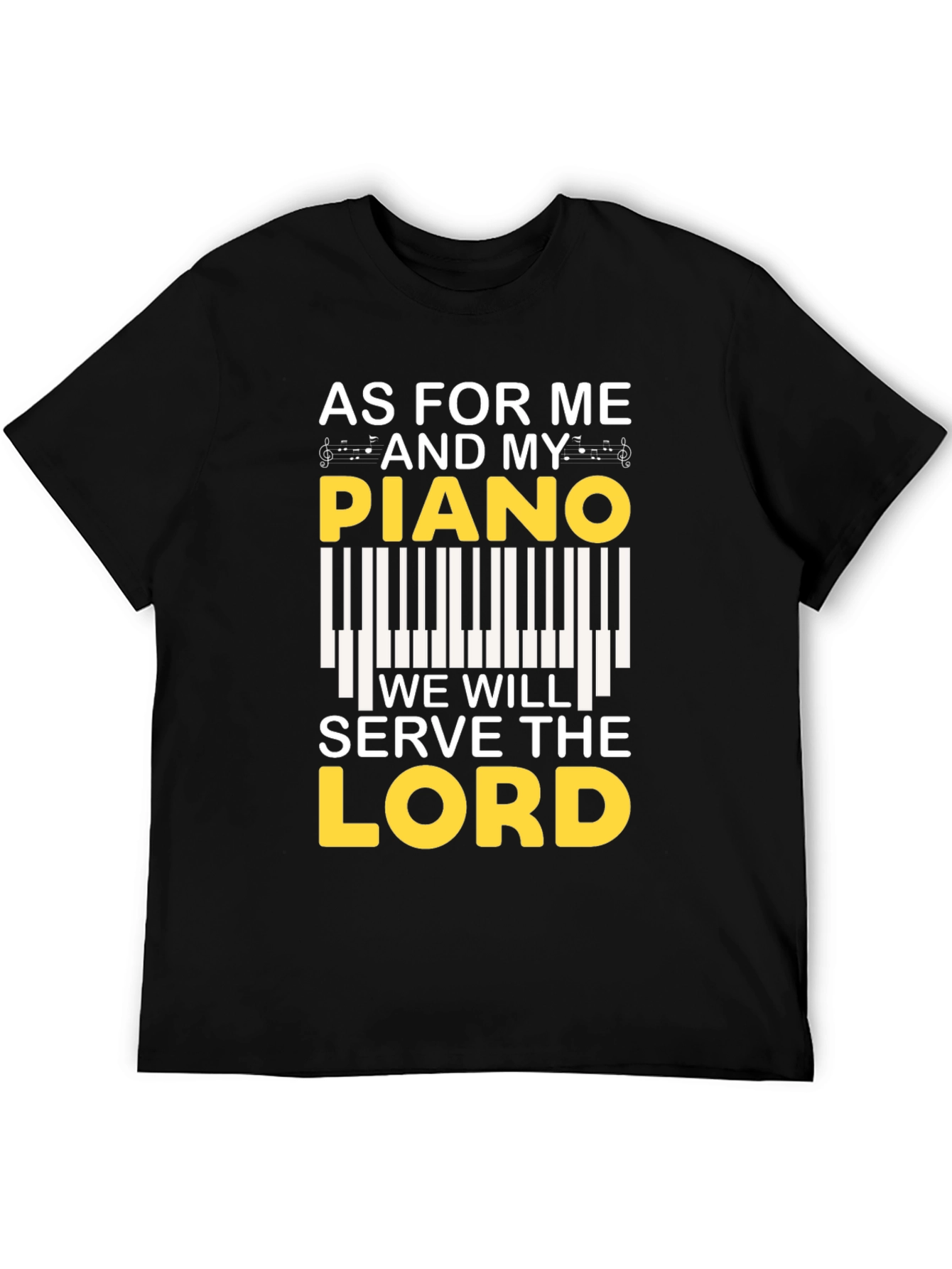 As For Me and My Piano T-Shirt