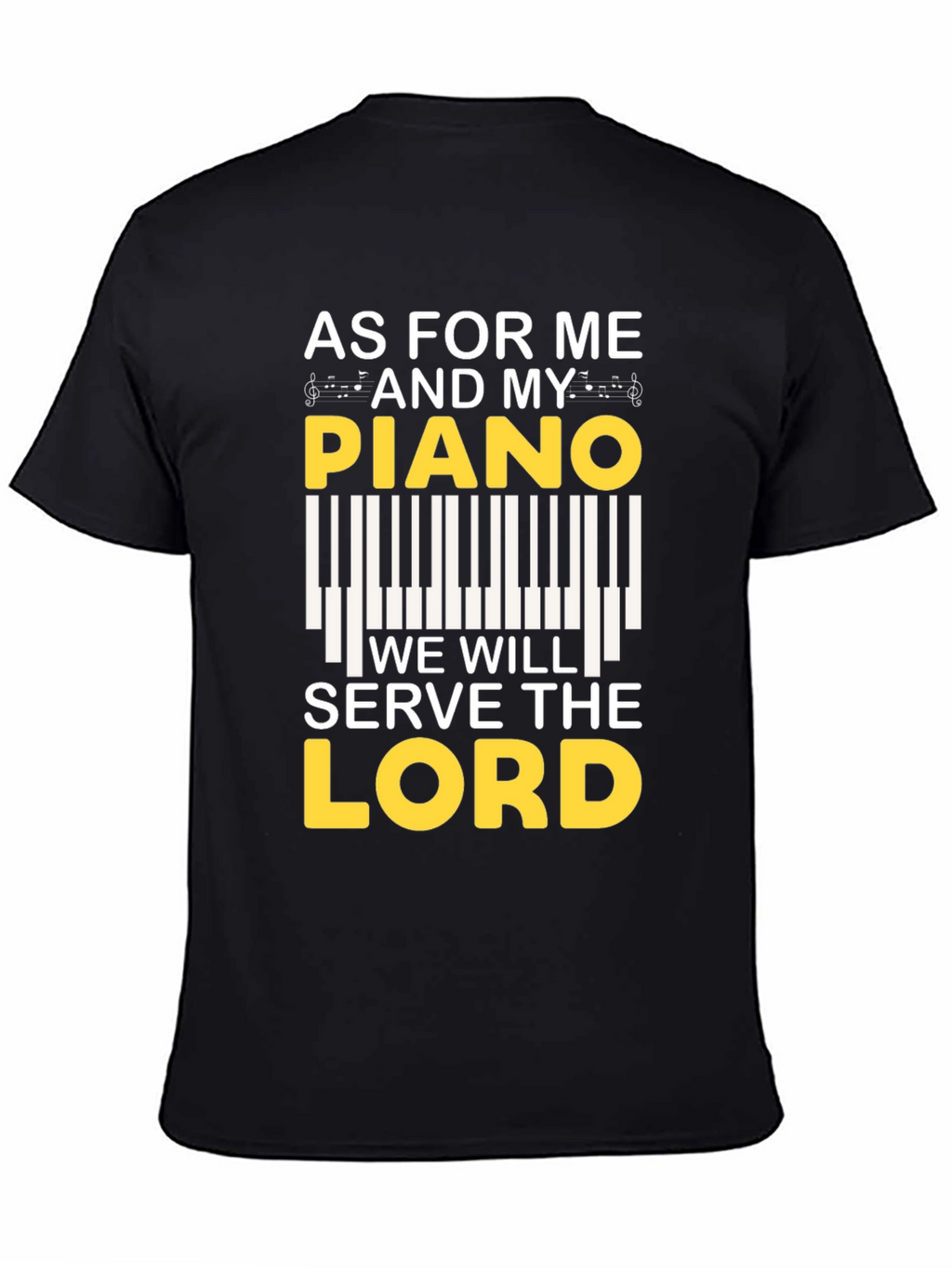As For Me and My Piano T-Shirt