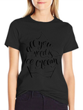 All You Need Is Ice Cream Black Tee Shirt