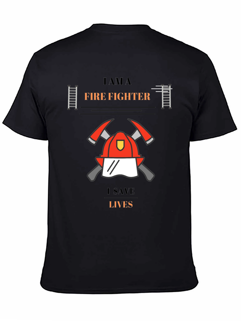 Firefighter Graphic T-Shirt - I Save Lives
