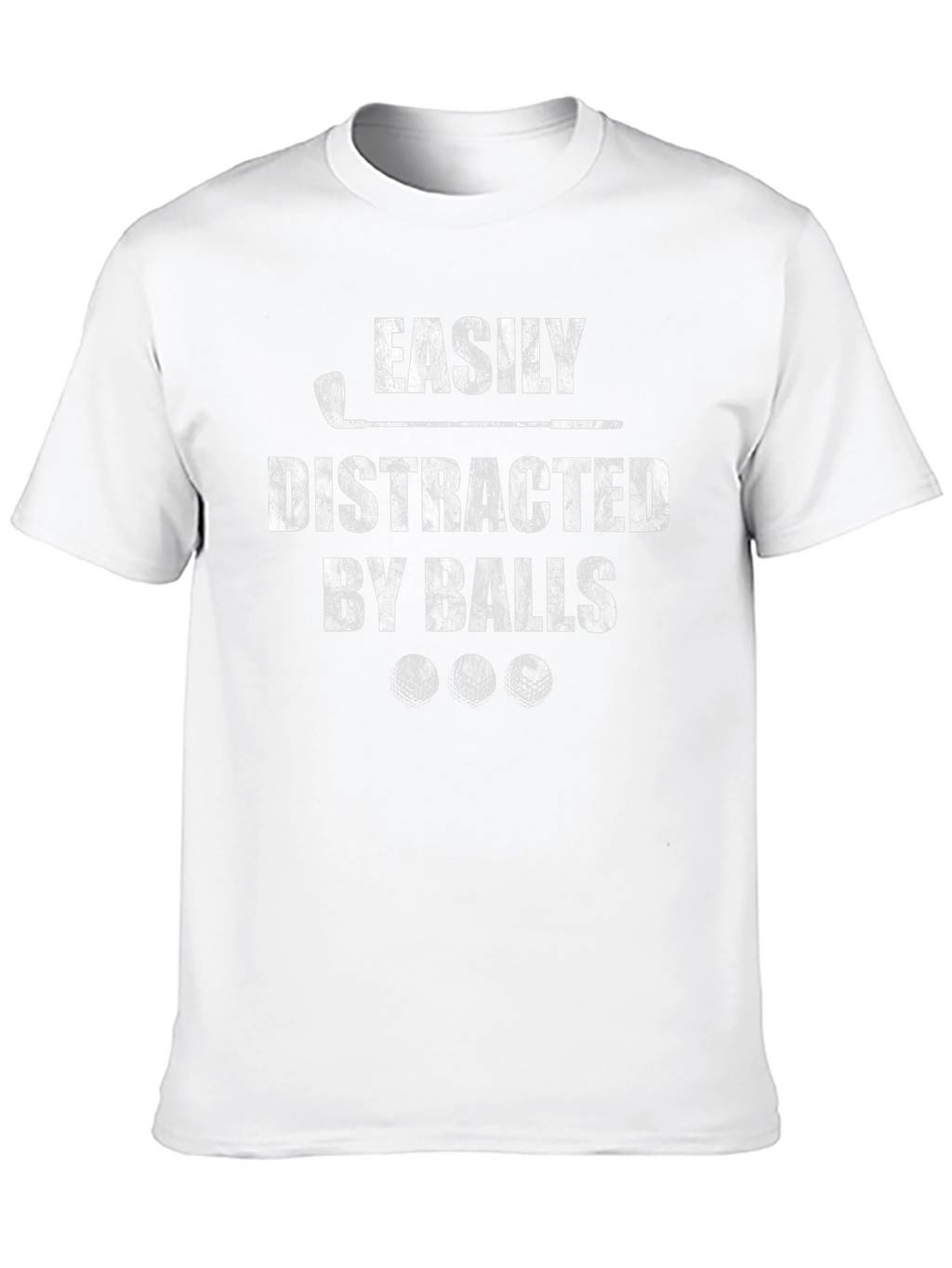 Easily Distracted by Balls Funny Golf T-Shirt