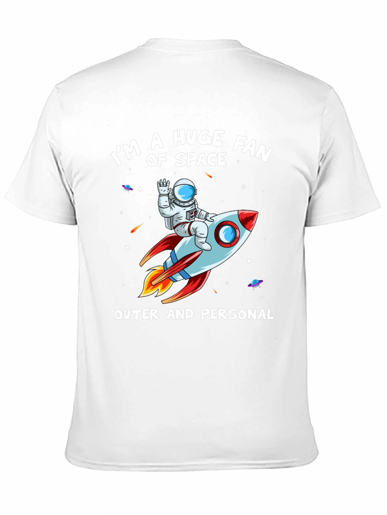 Im a Huge Fan of Space T-Shirt